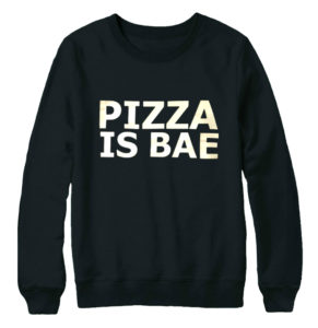 Pizza is bae trui sweater