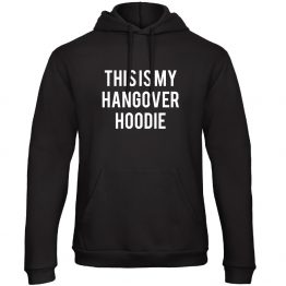 This is My hangover hoodie