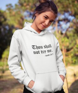 Hoodie Thou Shall Not Try Me 1
