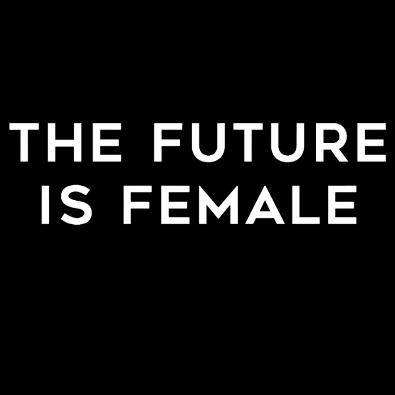 The Future Is Female Opdruk